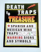 Death Traps to Treasure